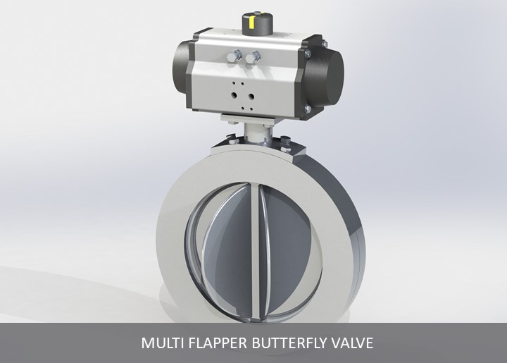 MULTI FLAPPER BUTTERFLY VALVE