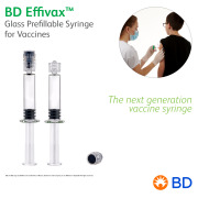 BD Effivax™ Glass Prefillable Syringe for Vaccines - The next generation vaccine syringe