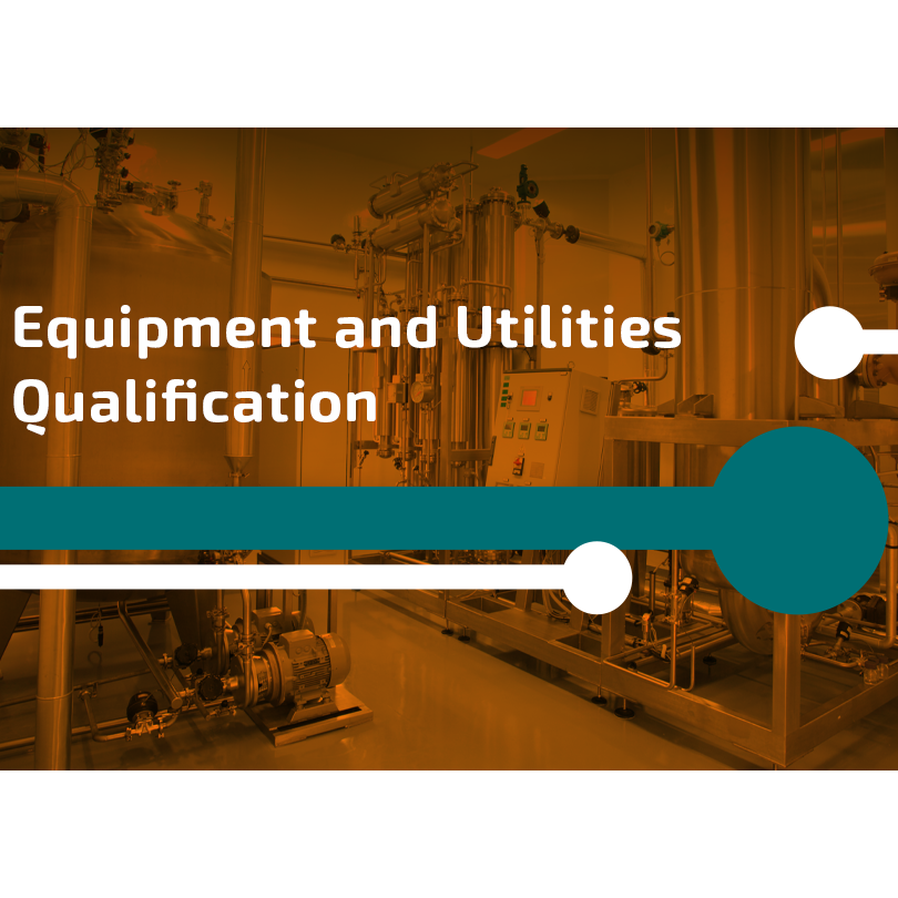 Equipment and Utilities Qualification, digital and agile method