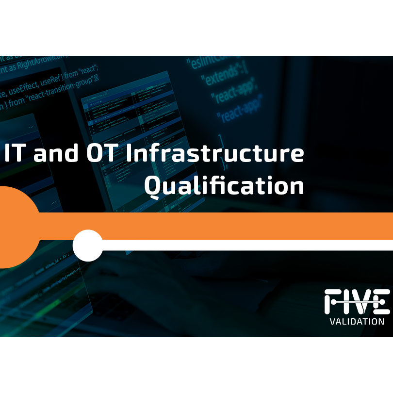 IT and OT Infrastructure Qualification, digital and agile method