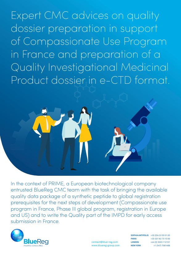 Expert CMC advice on quality dossier preparation in support of a Compassionate Use Program in France