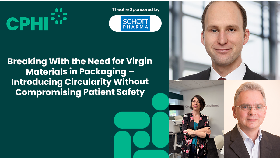 Breaking With the Need for Virgin Materials in Packaging – Introducing Circularity Without Compromising Patient Safety